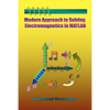 Modern Approach to Solving Electromagnetics in MATLAB - Paperback