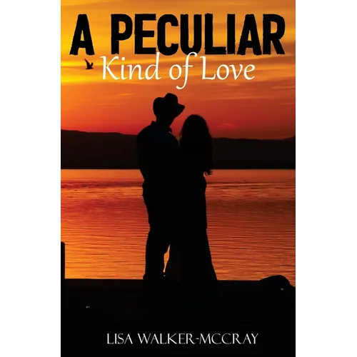 A Peculiar Kind of Love - Hardcover
