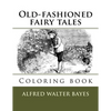 Old-fashioned fairy tales: Coloring book - Paperback
