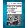 A practical treatise on the law of reparation. - Paperback
