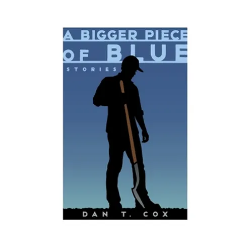 A Bigger Piece of Blue: Stories - Paperback