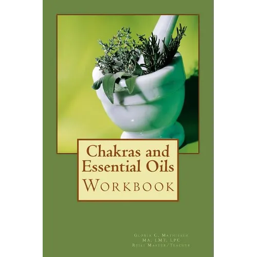 Chakras and Essential Oils Workbook - Paperback