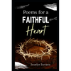 Poems For a Faithful Heart: Christian Poetry on God's Love - Paperback