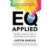 EQ, Applied: The Real-World Guide to Emotional Intelligence - Paperback