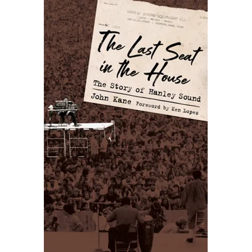 Last Seat in the House: The Story of Hanley Sound - Paperback