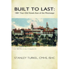 Built to Last: 100+ Year-Old Hotels East of the Mississippi - Paperback