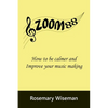 Zoom88: How to be calmer and improve your music making - Paperback
