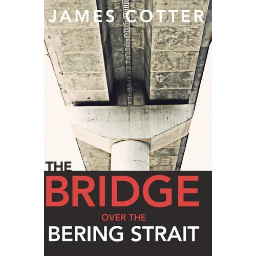 The Bridge Over the Bering Strait - Paperback
