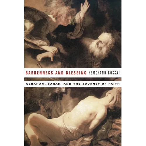 Barrenness and Blessing: Abraham, Sarah, and the Journey of Faith - Paperback