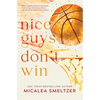 Nice Guys Don't Win: Special Edition - Paperback