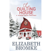 The Quilting House, A Hickory Grove Christmas - Paperback