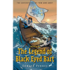 The Legend of Black Eyed Bart, Book 4: The Adventures of Tom and Andy - Paperback