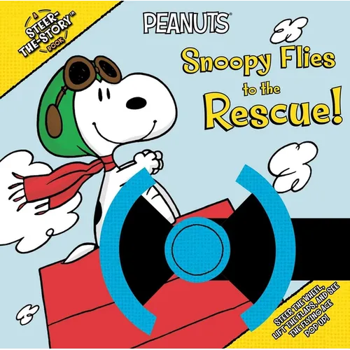 Snoopy Flies to the Rescue!: A Steer-The-Story Book - Paperback