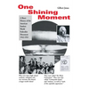 One Shining Moment: A History of the Student Federalist Movement in the United States, 1942-53 - Paperback