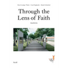 Caryl Englander, Henri Lustiger Thaler & Daniel Libeskind: Through the Lens of Faith: Auschwitz - Paperback