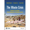 The Waste Crisis: Roadmap for Sustainable Waste Management in Developing Countries - Hardcover