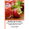 Healthy Life In Islam Based from The Holy Quran and Al-Hadith English Edition Lite Version - Paperback