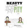 Beauty Plus Pity - Paperback