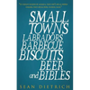 Small Towns Labradors Barbecue Biscuits Beer and Bibles - Paperback