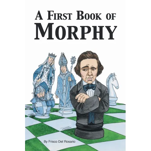 A First Book of Morphy - Paperback