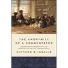 The Anonymity of a Commentator: Zakariyyā al-Anṣārī and the Rhetoric of Muslim Commentaries - Hardcover