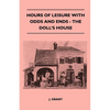 Hours Of Leisure With Odds And Ends - The Doll's House - Paperback