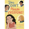 You Can't Please Everyone! - Hardcover