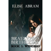 Braelynn's Birthright--Book 1: Wendigo - Paperback