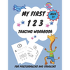 My First 1 2 3 Tracing Workbook For Preschoolers and Toddlers AGES 3+: My First Handwriting Workbook Learn to Write Workbook - From Fingers to Crayons - Paperback