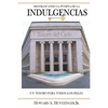 Destrancando La Puerta de Las Indulgencias: Un Tesoro Para Todos Los Fieles - Paperback