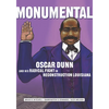 Monumental: Oscar Dunn and His Radical Fight in Reconstruction Louisiana - Paperback