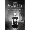 Hollow City: The Second Novel of Miss Peregrine's Peculiar Children - Paperback