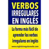 Verbos Irregulares en Inglés: La forma más rápida y fácil de aprender los verbos irregulares en inglés - Paperback