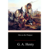 Out on the Pampas - Paperback