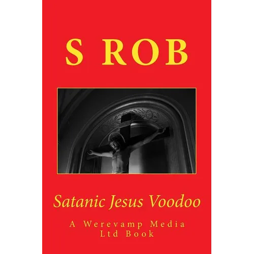 Satanic Jesus Voodoo - Paperback