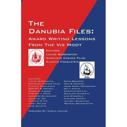 The Danubia Files: Award Writing Lessons From the Vis Moot - Hardcover