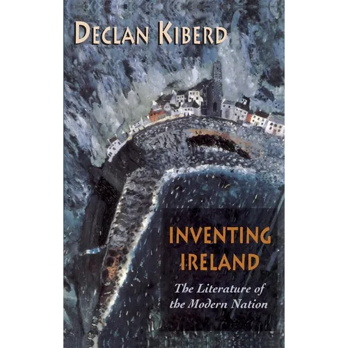 Inventing Ireland: The Literature of the Modern Nation - Paperback