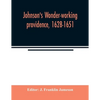 Johnson's Wonder-working providence, 1628-1651 - Paperback