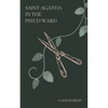 Saint Agatha in the Psych Ward - Paperback