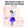 Miss Parloa's New Cookbook: Guide to Marketing and Cooking: Principal of The School of Cooking in Boston - Paperback
