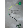 The Economics of Biofuel Policies: Impacts on Price Volatility in Grain and Oilseed Markets - Paperback
