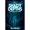 Shady Depths: A Witches of C.R.O.W. Novella - Paperback