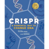 Crispr: A Powerful Way to Change DNA - Paperback