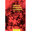 Carnival, Canboulay and Calypso: Traditions in the Making - Paperback