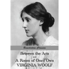 Between the Acts and A Room of One's Own - Paperback