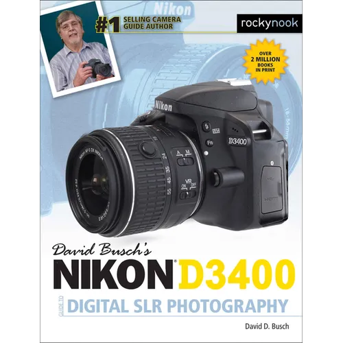 David Busch's Nikon D3400 Guide to Digital SLR Photography - Paperback