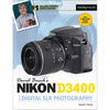 David Busch's Nikon D3400 Guide to Digital SLR Photography - Paperback