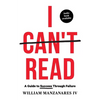 I Can't Read: A Guide to Success Through Failure - Paperback