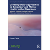 Contemporary Approaches to Behaviour and Mental Health in the Classroom: Weaving Together Theory, Practice, Policy and Educational Discourse - Paperback