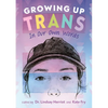 Growing Up Trans: In Our Own Words - Paperback